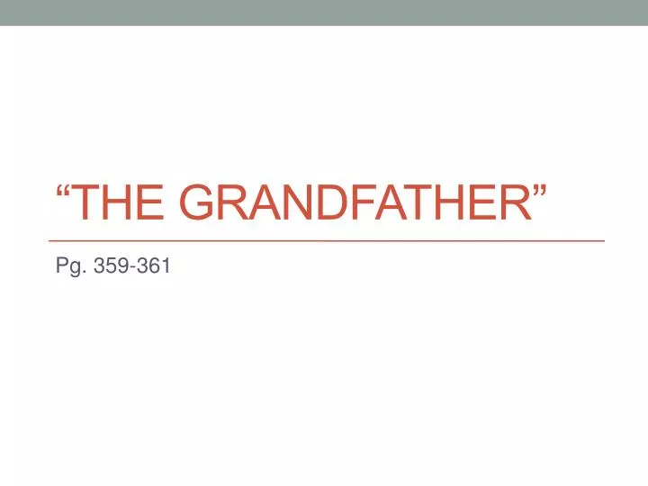 the grandfather