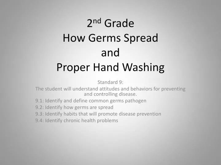 2 nd grade how germs spread and proper hand washing