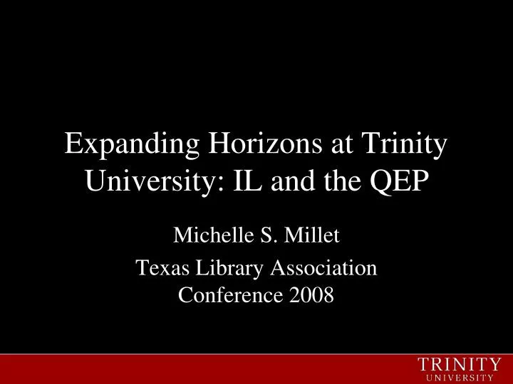 expanding horizons at trinity university il and the qep