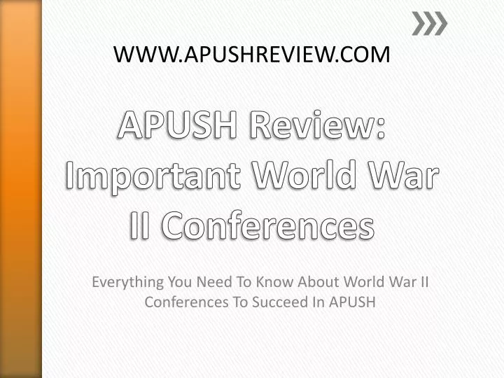 everything you need to k now a bout world war ii conferences to succeed in apush
