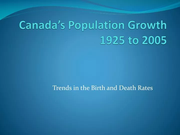 canada s population growth 1925 to 2005