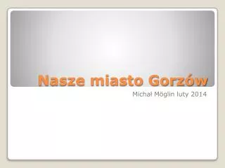 nasze miasto gorz w