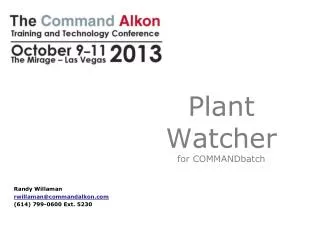 Plant Watcher for COMMANDbatch