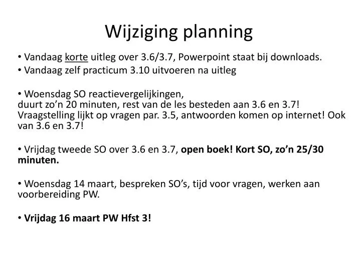 wijziging planning