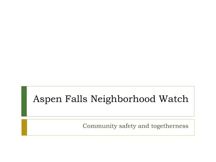 aspen falls neighborhood watch