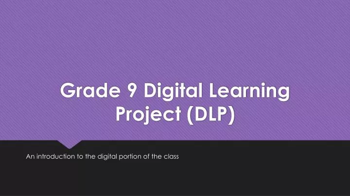 grade 9 digital learning project dlp