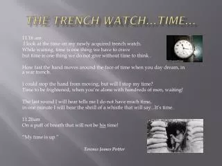 The Trench Watch...Time...