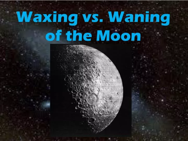 waxing vs waning of the moon