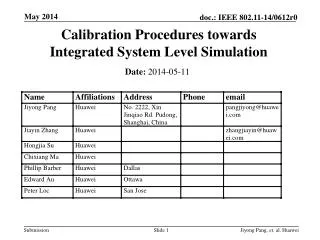 Calibration Procedures towards Integrated System Level Simulation