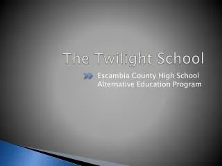 The Twilight School