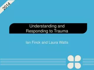 Understanding and Responding to Trauma