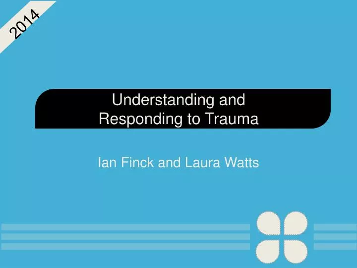 understanding and responding to trauma