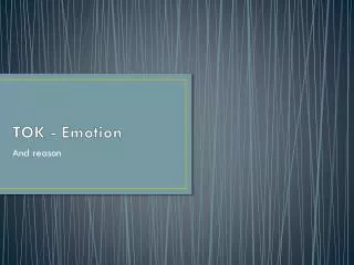 TOK - Emotion
