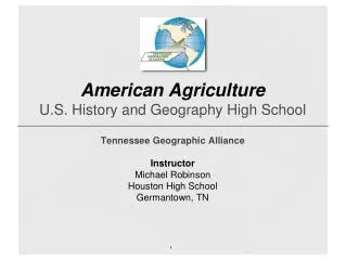 American Agriculture U.S. History and Geography High School