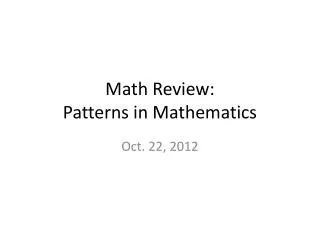 Math Review: Patterns in Mathematics