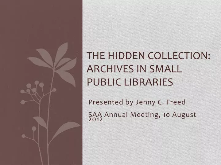 the hidden collection archives in small public libraries