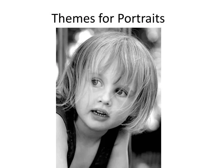 themes for portraits