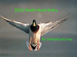 2012 Youth Hunt Entry