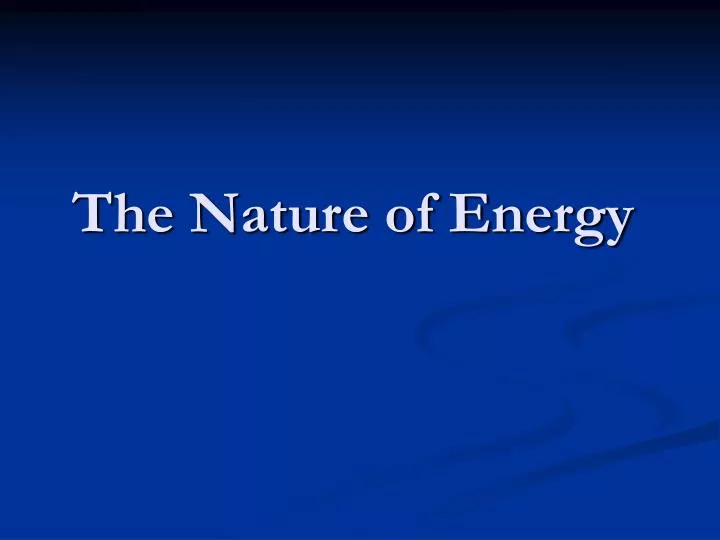 the nature of energy