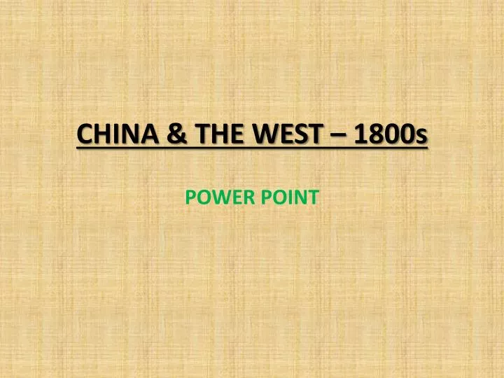 china the west 1800s