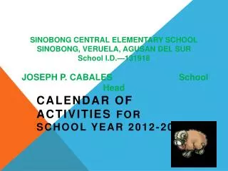 CALENDAR OF ACTIVITIES FOR SCHOOL YEAR 2012-2013