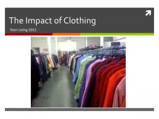 The Impact of Clothing