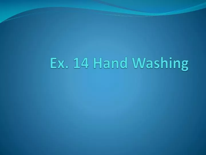 ex 14 hand washing
