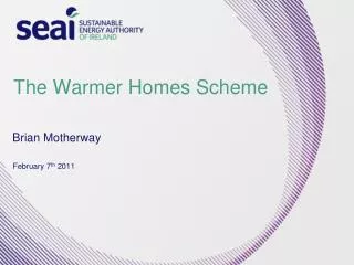The Warmer Homes Scheme