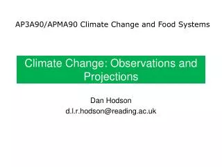 Climate Change: Observations and Projections