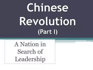 Chinese Revolution (Part I)