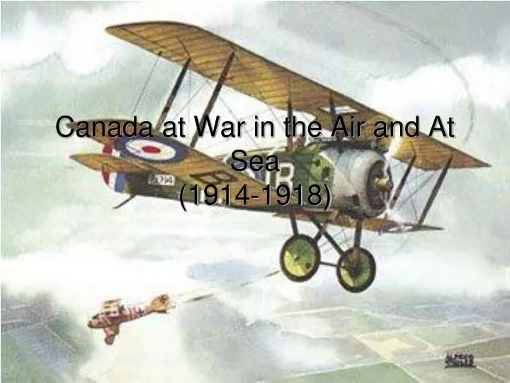 canada at war in the air and at sea 1914 1918