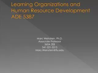Learning Organizations and Human Resource Development ADE 5387