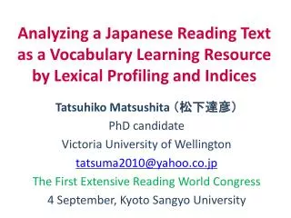 Tatsuhiko Matsushita ?????? PhD candidate Victoria University of Wellington