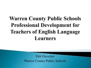 Warren County Public Schools Professional Development for Teachers of English Language Learners