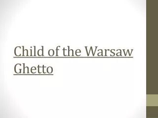 child of the warsaw ghetto