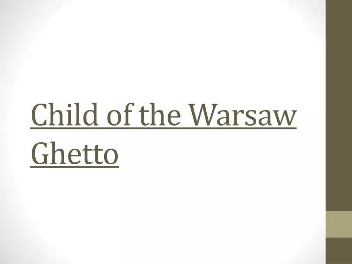 child of the warsaw ghetto