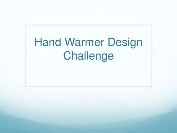 hand warmer design challenge