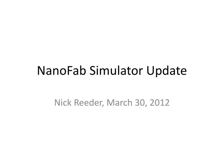 nanofab simulator update