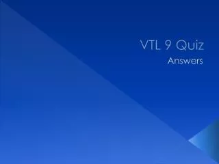 VTL 9 Quiz