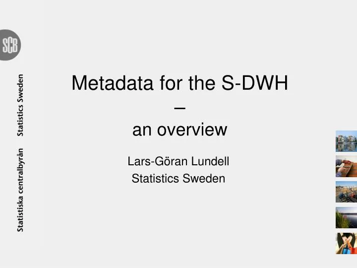 metadata for the s dwh an overview