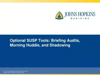 Optional SUSP Tools: Briefing Audits, Morning Huddle, and Shadowing
