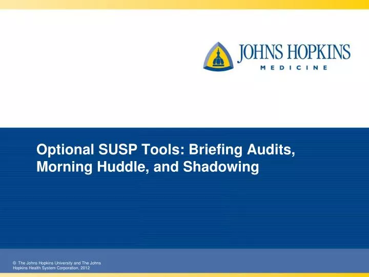 optional susp tools briefing audits morning huddle and shadowing