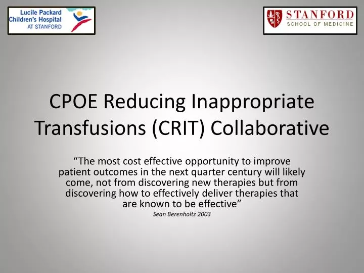 cpoe reducing i nappropriate transfusions crit collaborative