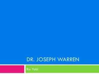 Dr. Joseph Warren