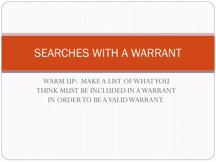 searches with a warrant