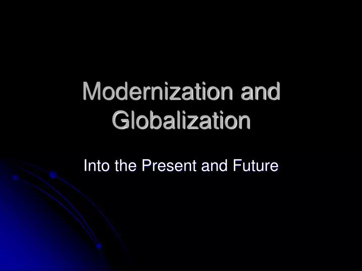 modernization and globalization