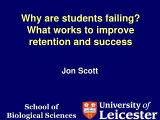 Why are students failing? What works to improve retention and success