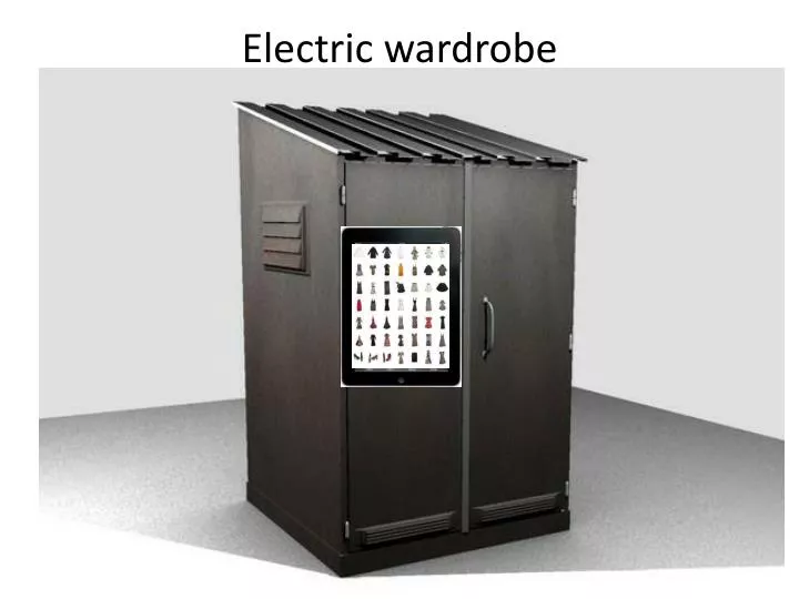 electric wardrobe
