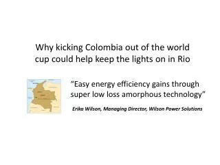 Why kicking Colombia out of the world cup could help keep the lights on in Rio