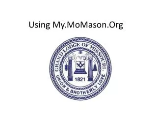 Using My.MoMason.Org